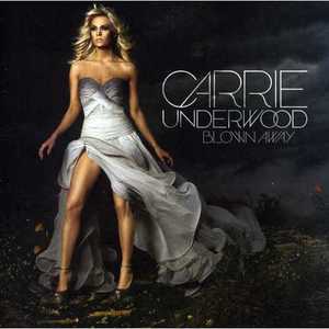 Blown Away - Carrie Underwood