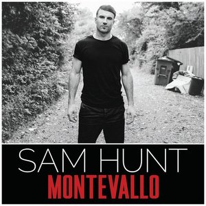Montevallo - Sam Hunt