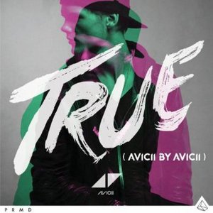 True: Avicii By Avicii - Avicii