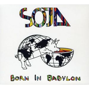 Born In Babylon  - SOJA