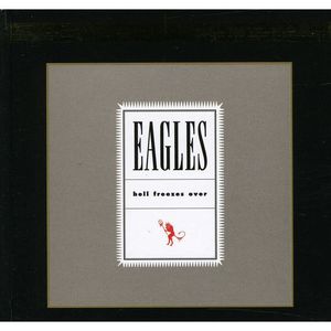 Hell Freezes Over - Eagles