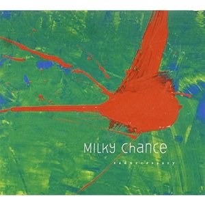 Sadnecessary - Milky Chance