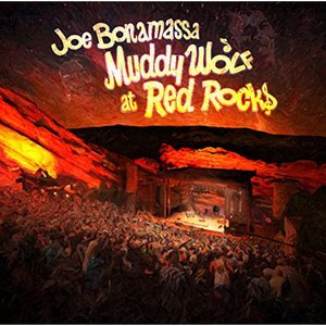 Muddy Wolf at Red Rocks  - Joe Bonamassa